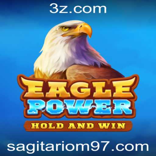 Descubra o Fascinante Mundo de EaglePower: Um Jogo de Estrategia Cativante em sagitario-m97.com